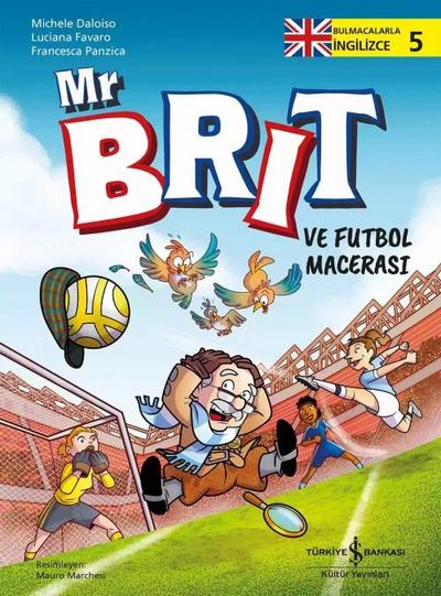 Mr Brit ve Futbol Macerasi