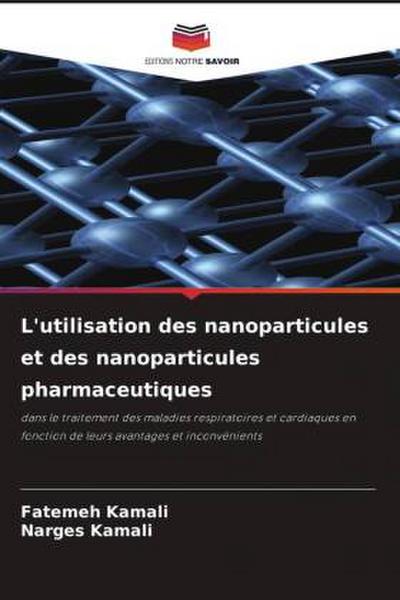 L’utilisation des nanoparticules et des nanoparticules pharmaceutiques