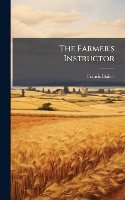 The Farmer’s Instructor