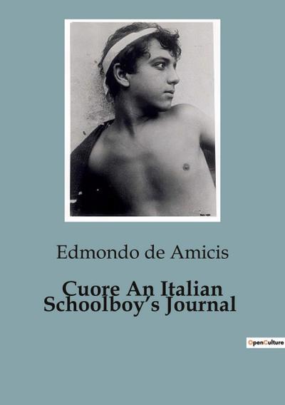 Cuore An Italian Schoolboy’s Journal