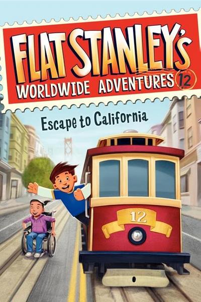 Flat Stanley’s Worldwide Adventures #12: Escape to California