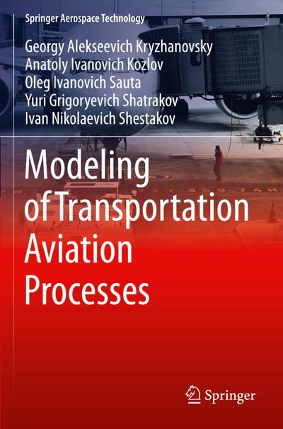 Modeling of Transportation Aviation Processes