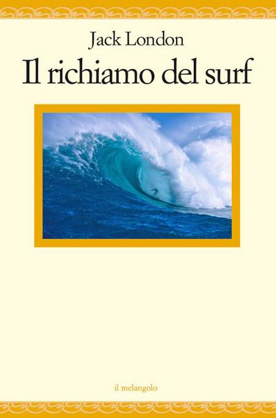 London, J: Gioia del surf