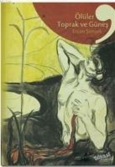 Ölüler Toprak ve Günes