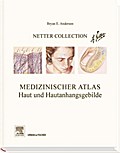 Netter Collection Haut und Hautanhangsgebilde: mit Zugang zum Elsevier Portal
