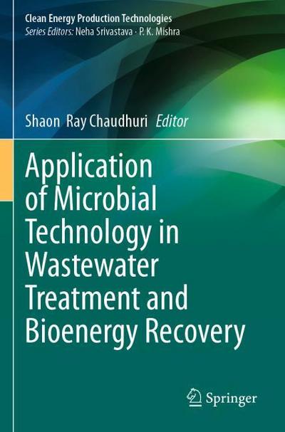 Application of Microbial Technology in Wastewater Treatment and Bioenergy Recovery