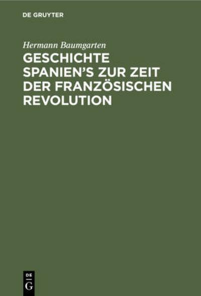 Geschichte Spanien’s zur Zeit der französischen Revolution