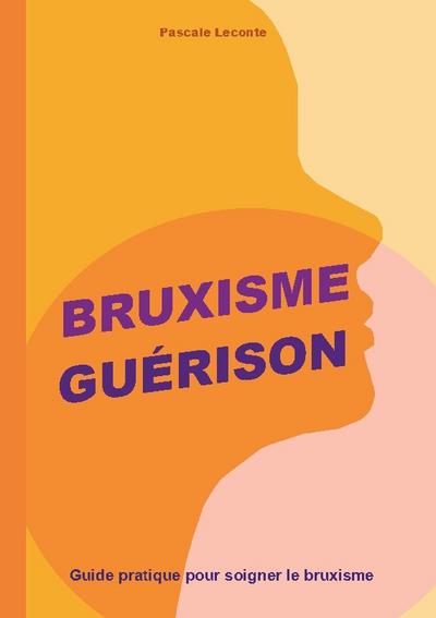 Bruxisme Guérison