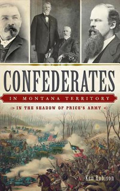 Confederates in Montana Territory
