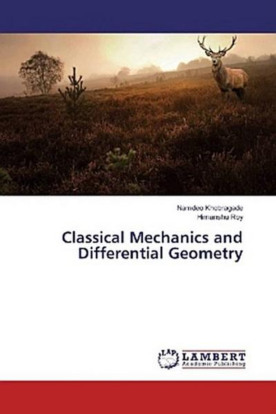 Classical Mechanics and Differential Geometry