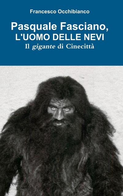 Pasquale Fasciano, l’uomo delle nevi