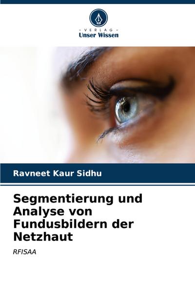 Segmentierung und Analyse von Fundusbildern der Netzhaut