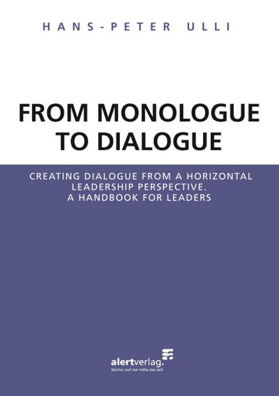 From Monologue to Dialogue