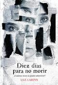 Diez días para no morir