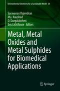 Metal, Metal Oxides and Metal Sulphides for Biomedical Applications