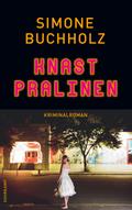 Knastpralinen von Simone Buchholz | Ebook