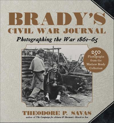 Brady’s Civil War Journal
