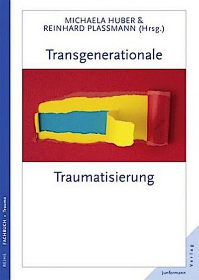 Transgenerationale Traumatisierung