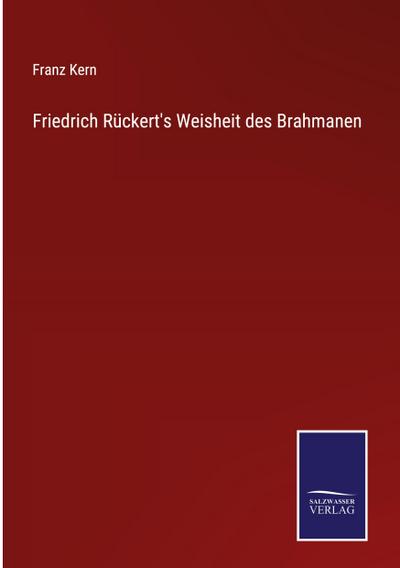 Friedrich Rückert’s Weisheit des Brahmanen