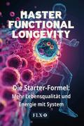 Master Functional Longevity (Deutsche Edition)