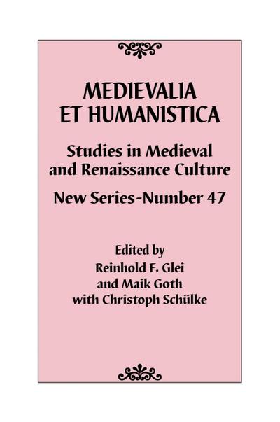 Medievalia Et Humanistica, No. 47