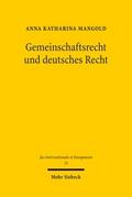 Gemeinschaftsrecht und deutsches Recht