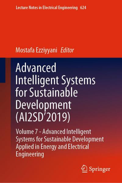 Advanced Intelligent Systems for Sustainable Development (AI2SD’2019)