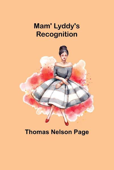 Mam’ Lyddy’s Recognition