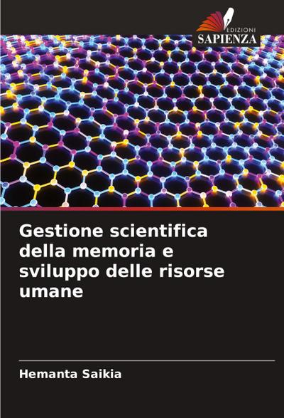 Gestione scientifica della memoria e sviluppo delle risorse umane