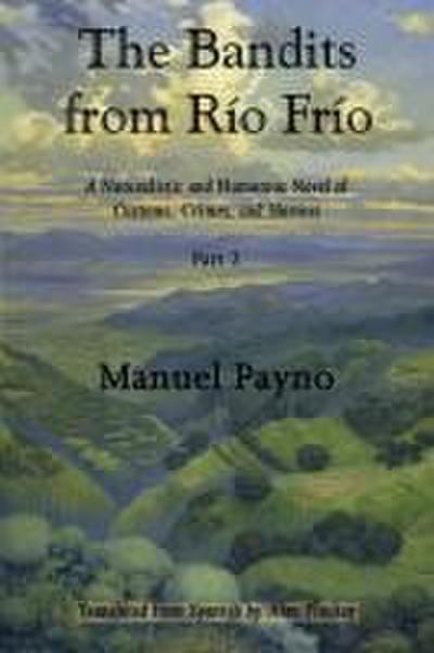 The Bandits from Río Frío, Part II