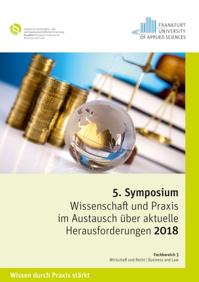 Symposium "Wissenschaft und Praxis im Austausch über aktuelle Herausforderungen 2018"