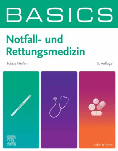BASICS Notfall- und Rettungsmedizin