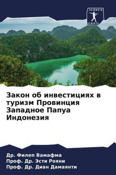 Zakon ob inwesticiqh w turizm Prowinciq Zapadnoe Papua Indoneziq