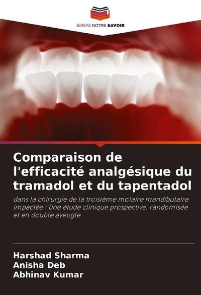 Comparaison de l’efficacité analgésique du tramadol et du tapentadol