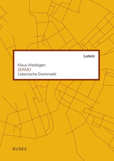SERMO. Lateinische Grammatik