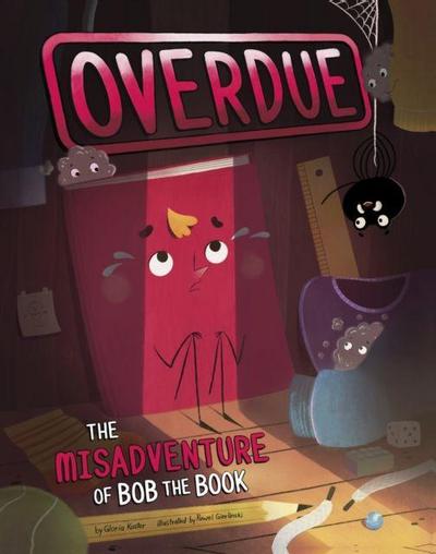 Overdue: The Misadventure of Bob the Book