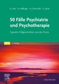50 Fälle Psychiatrie und Psychotherapie eBook