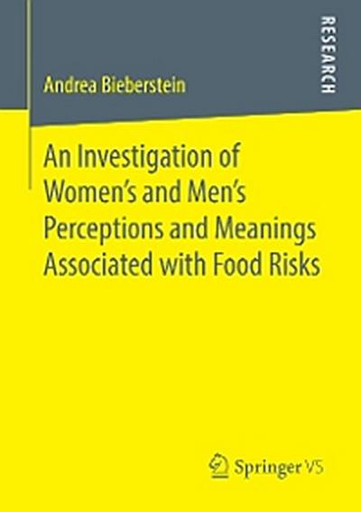 An Investigation of Women’s and Men’s Perceptions and Meanings Associated with Food Risks