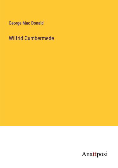 Wilfrid Cumbermede
