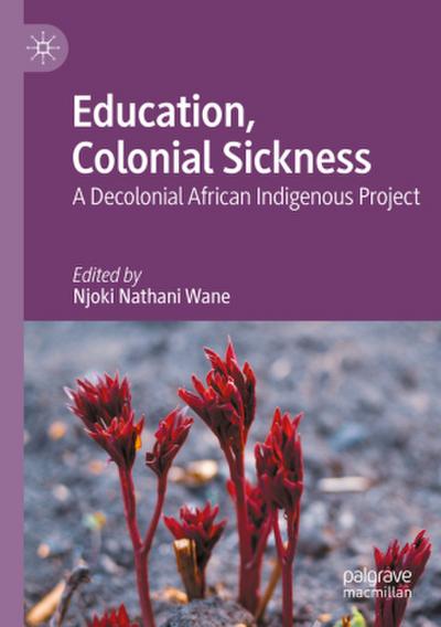 Education, Colonial Sickness