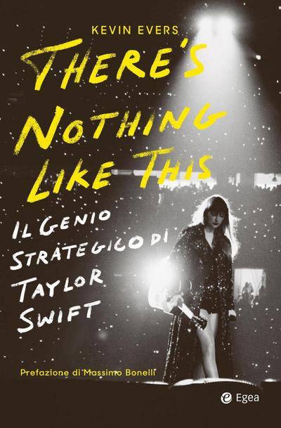 There’s nothing like this. Il genio strategico di Taylor Swift
