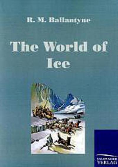 The World of Ice