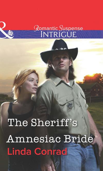The Sheriff’s Amnesiac Bride (Mills & Boon Intrigue)