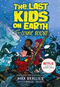 The Last Kids on Earth and the Cosmic Beyond
