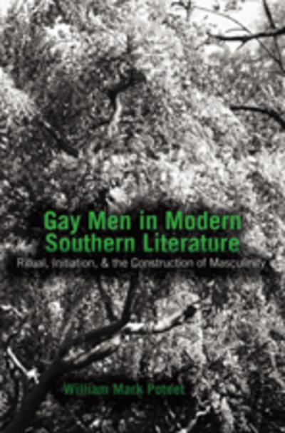 Poteet, W: Gay Men in Modern Southern Literature