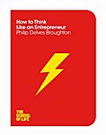 How to Think Like An Entrepreneur