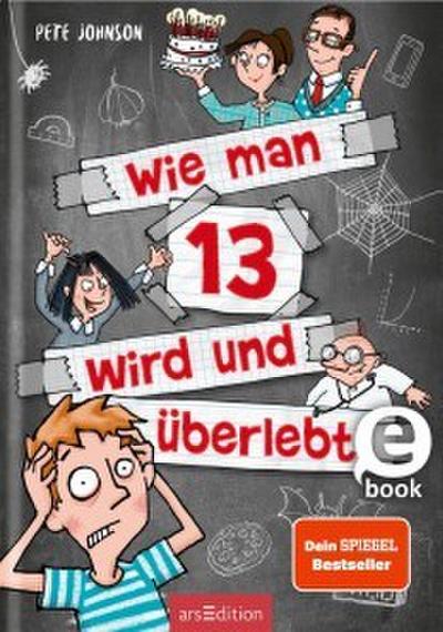 Wie man 13 wird und überlebt