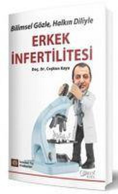Bilimsel Gözle, Halkin Diliyle Erkek Infertilitesi