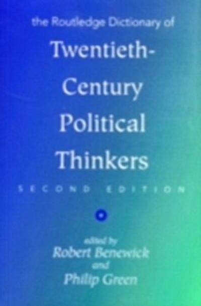 Routledge Dictionary of Twentieth-Century Political Thinkers