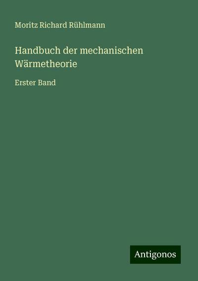 Rühlmann, M: Handbuch der mechanischen Wärmetheorie